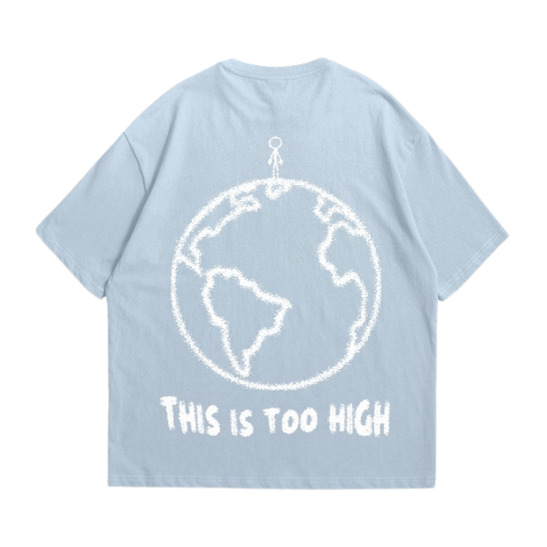 Camiseta - This is too high