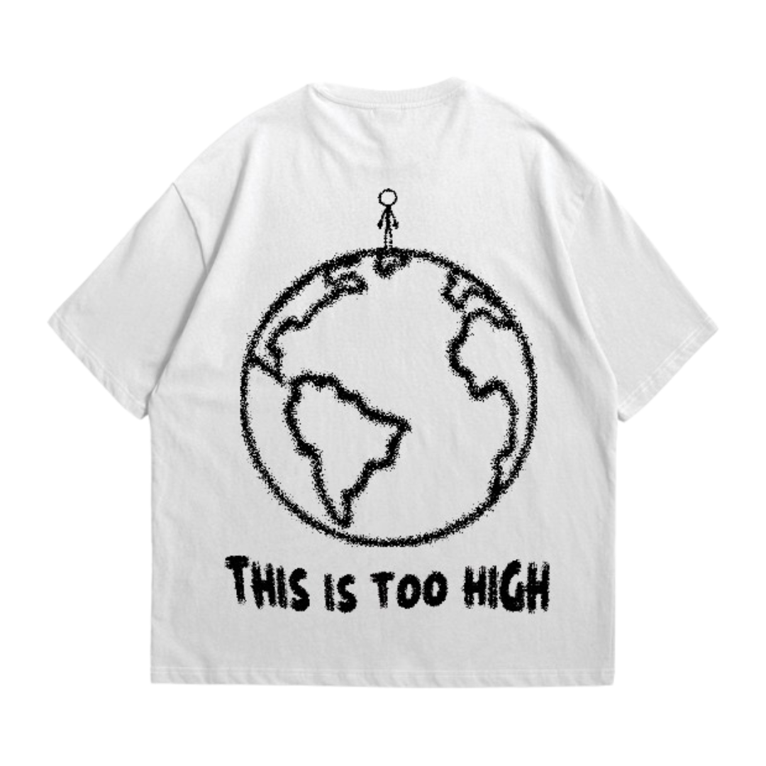 Camiseta - This is too high